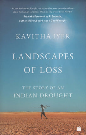 Landscapes of Loss: The Story of an Indian Drought