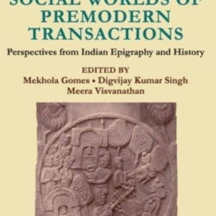 Social Worlds of Premodern Transactions: