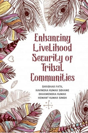 Enhancing Livelihood Security of Tribal