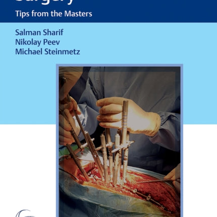 Spinal Deformity Surgery: Tips from the Masters