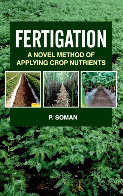 Fertigation: A Novel Method of Applying Crop