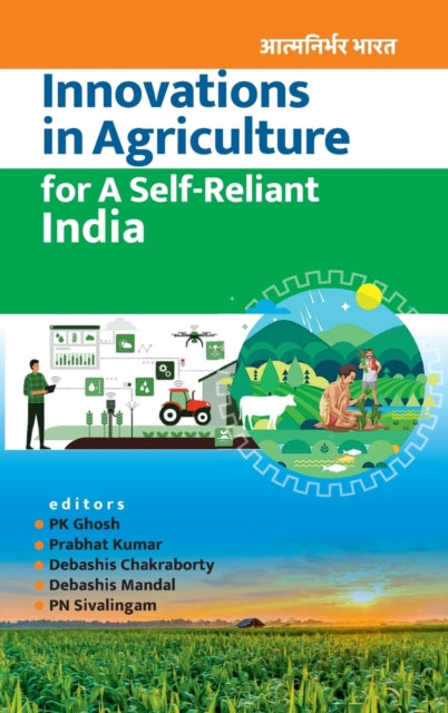 Innovations in Agriculture for A Self-Reliant