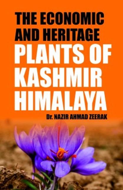 The Economic and Heritage Plants of Kashmir
