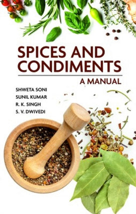 Spices and Condiments: A Manual