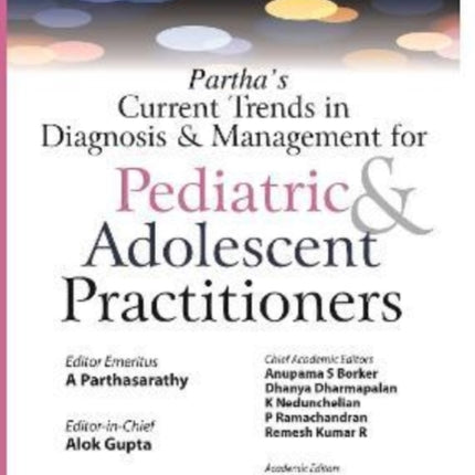 Partha's Current Trends in Diagnosis & Management for Pediatric & Adolescent Practitioners