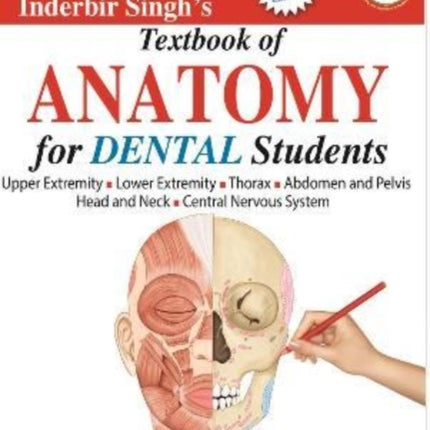 Inderbir Singh's Textbook of Anatomy for Dental Students