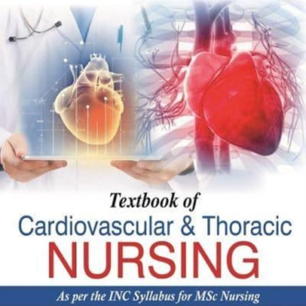 Textbook of Cardiovascular & Thoracic Nursing