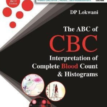The ABC of CBC: Interpretation of Complete Blood