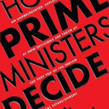 How Prime Ministers Decide
