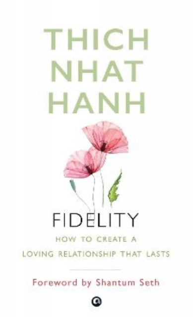 FIDELITY: HOW TO CREATE A LOVING RELATIONSHIP