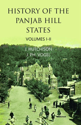 History of the Panjab Hills States 2 Volume Set