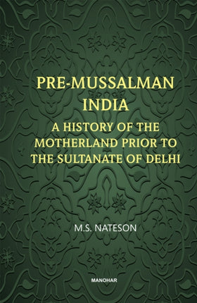 PreMussalman India  A History of the Motherland