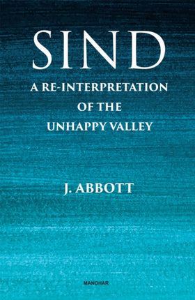 Sind  A Reinterpretation of the Unhappy Valley