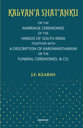 Kalyana ShatAnku  Or the Marriage Ceremonies of