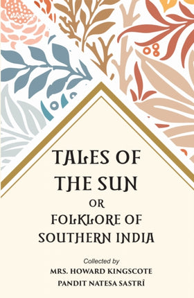 Tales of the Sun or  Folklore of Southern India