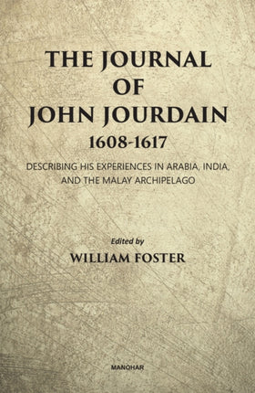 The Journal of John Jourdain 16081617  Describing