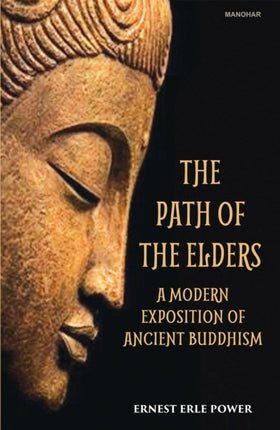 The Path of the Elders  A Modern Exposition of