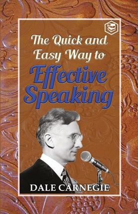 The Quick and Easy Way to Effective Speaking