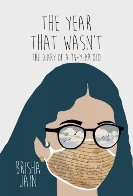 The Year that Wasn't: The Diary of a 14 year Old