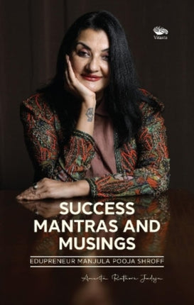 Success Mantras and Musings -: Edupreneur Manjula Pooja Shroff