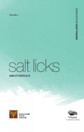 Salt Licks and other plays