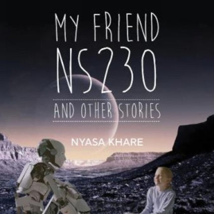 My Friend NS230 and Other Stories