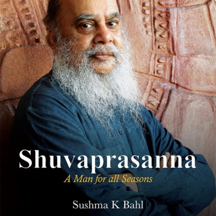 Shuvaprasanna: A Man for All Seasons