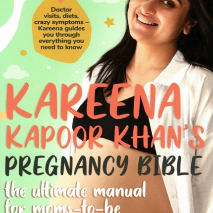 Kareena Kapoor Khan's Pregnancy Bible:: The ultimate manual for moms-to-be