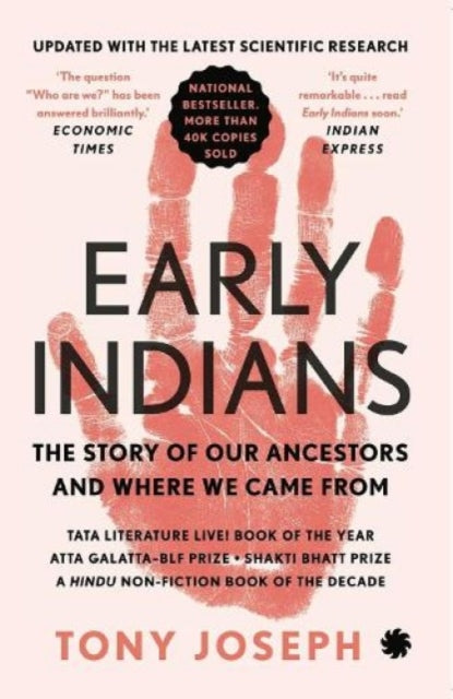 Early Indians 2021: The Story of Our Ancestors and Where We Came From