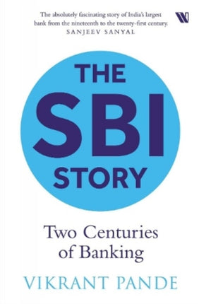 The SBI Story:: Two Centuries of Banking