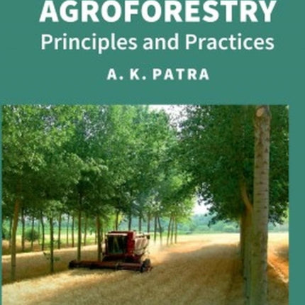 Agroforestry: Principles and Practices: 2nd Fully