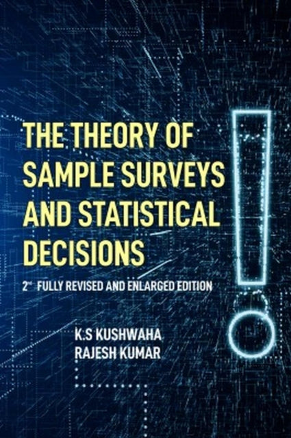 Theory Sample Surveys and Statistical Decisions: