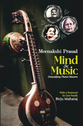 Mind & Music: Demystifying thumri Maestros