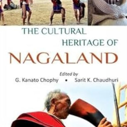 The Cultural Heritage of Nagaland
