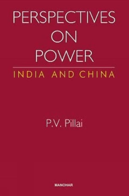 Perspectives on Power: India and China