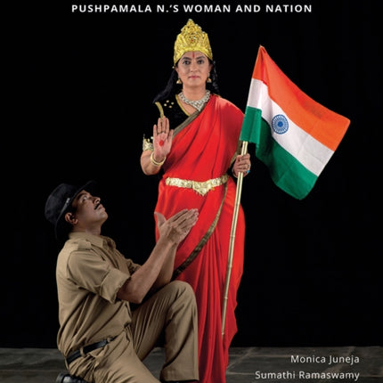 Motherland: Pushpamala N.'s Woman and Nation