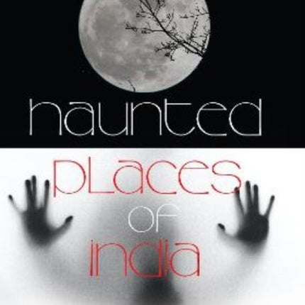 Haunted Places of India