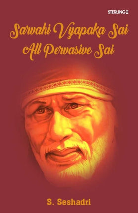 Sarvahi Vyapaka Sai - All Pervasive Sai