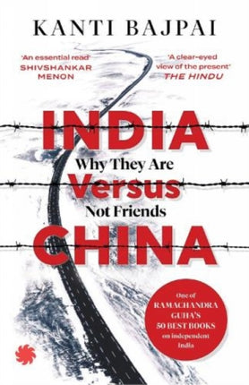 India Versus China: Why They Are Not Friends