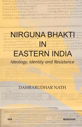 Nirguna Bhakti in Eastern India: Ideology,