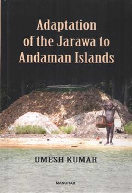 Adaptation of the Jarawa to Andaman Islands