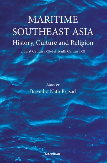 Maritime Southeast Asia: History, Culture and Religion