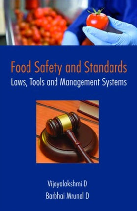 Food Safety and Standards: Laws, Tools and