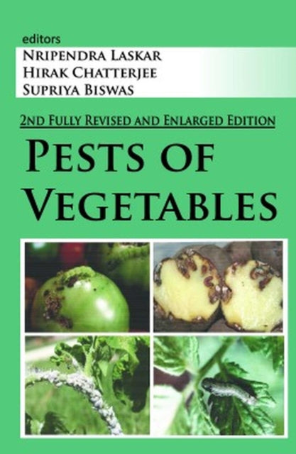 Pests of Vegetables: 2nd Fully Revised and