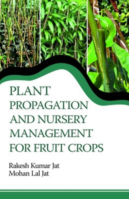 Plant Propagation and Nursery Management For