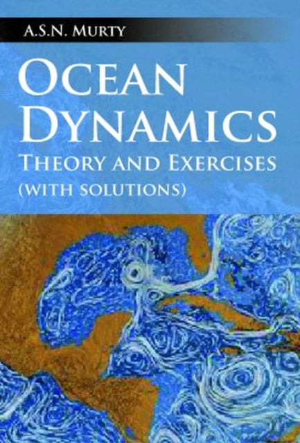 Ocean Dynamics: Theory And Exercises (With