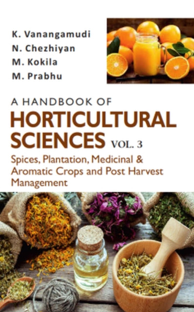 A Handbook of Horticultural Sciences: Vol.03: