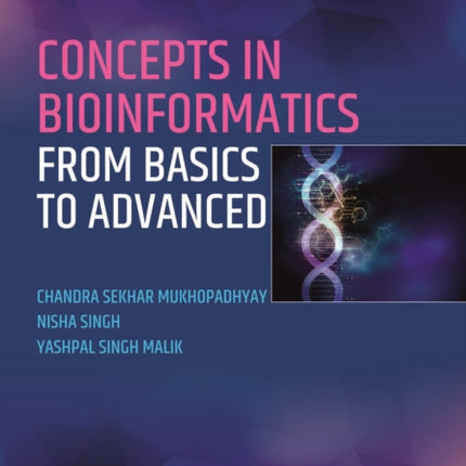 Concepts in Bioinformatics: From Basics to Advanced