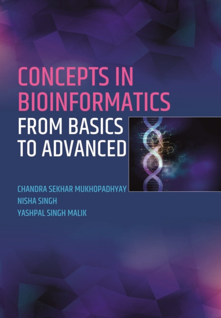 Concepts in Bioinformatics: From Basics to Advanced