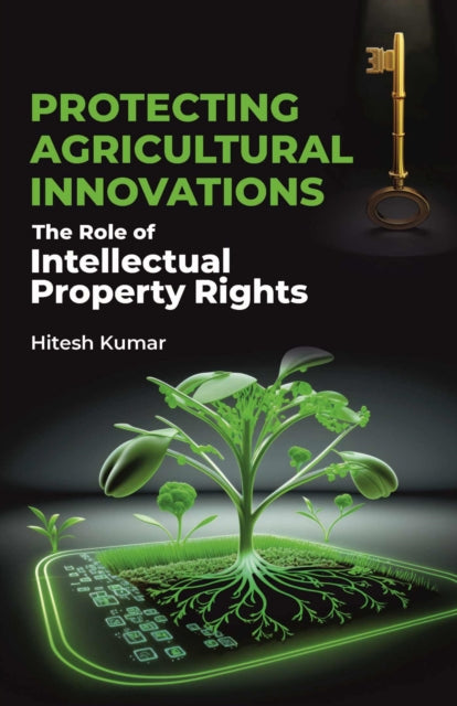 Protecting Agricultural Innovations: The Role of